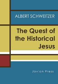 Cover The Quest of the Historical Jesus