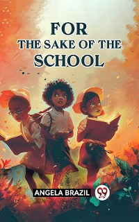 Cover For The Sake Of The School