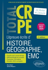 Cover Réussir l''épreuve écrite d''histoire, géographie, enseignement moral et civique - CRPE - Concours 2023-2024 - 2e édition