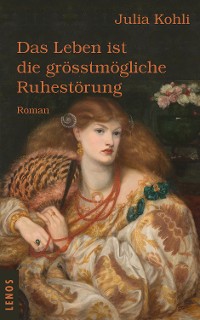 Cover Das Leben ist die grösstmögliche Ruhestörung