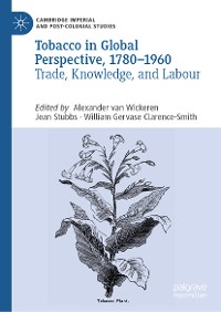 Cover Tobacco in Global Perspective, 1780–1960