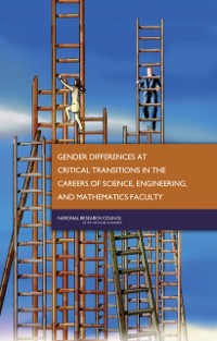 Cover Gender Differences at Critical Transitions in the Careers of Science, Engineering, and Mathematics Faculty