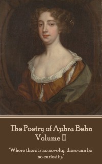 Cover Poetry of Aphra Behn - Volume II