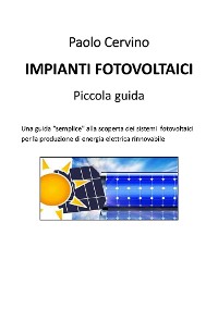 Cover Impianti fotovoltaici - Piccola guida