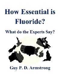 Cover How Essential Is Fluoride?
