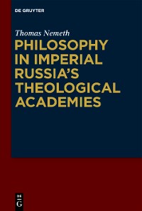 Cover Philosophy in Imperial Russia’s Theological Academies