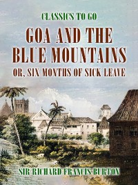 Cover Goa and the Blue Mountains, or, Six Months of Sick Leave