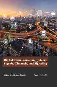 Cover Digital Communication Systems : Signals, Channels, and Signaling