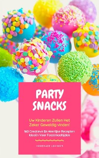 Cover Party Snacks - Uw Kinderen Zullen Het Zeker Geweldig Vinden!