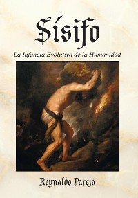 Cover Sísifo, La Infancia Evolutiva De La Humanidad