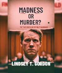 Cover Madness or Murder? The True Crime Case of Finlay MacDonald