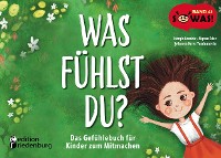 Cover Was fühlst du? Das Gefühlebuch für Kinder zum Mitmachen