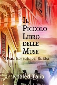 Cover Il Piccolo Libro delle Muse: Frasi Ispiratrici per Scrittori