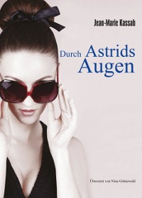Cover Durch Astrids Augen