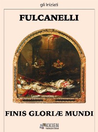 Cover Finis Gloriae Mundi