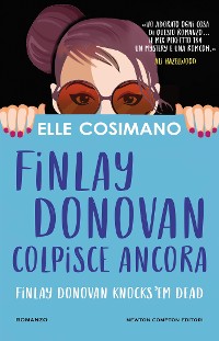 Cover Finlay Donovan colpisce ancora. Finlay Donovan Knocks ‘em Dead