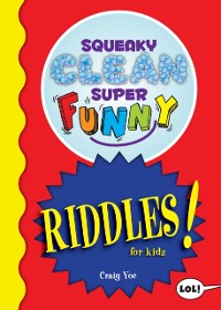 Cover Squeaky Clean Super Funny Riddles for Kidz