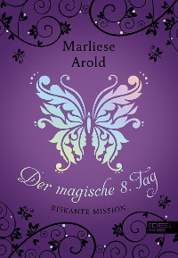 Cover Der magische achte Tag (Band 4)