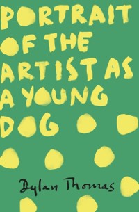 Cover Portrait Of The Artist As A Young Dog