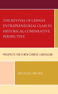 Cover Revival of China's Entrepreneurial Class in Historical-Comparative Perspective