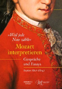 Cover "Weil jede Note zählt". Mozart interpretieren