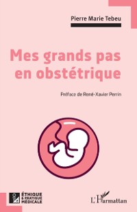 Cover Mes grands pas en obstétrique