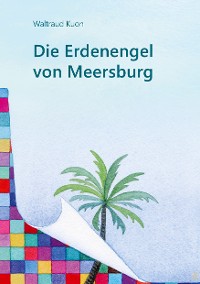 Cover Die Erdenengel von Meersburg