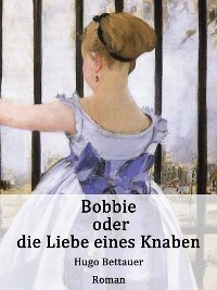 Cover Bobbie oder die Liebe eines Knaben