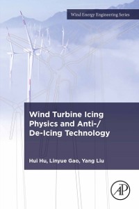 Cover Wind Turbine Icing Physics and Anti-/De-Icing Technology