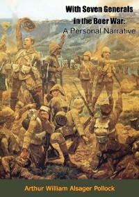 Cover With Seven Generals in the Boer War: A Personal Narrative