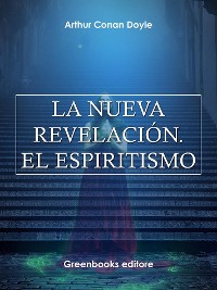 Cover La nueva revelación. El espiritismo
