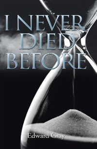 Cover I Never Died Before