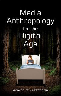 Cover Media Anthropology for the Digital Age