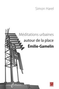 Cover Méditations urbaines autour de la place Emilie-Gamelin