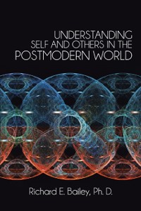 Cover Understanding Self and Others in the Postmodern World