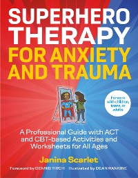 Cover Superhero Therapy for Anxiety and Trauma