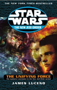 Cover Star Wars: The New Jedi Order - The Unifying Force