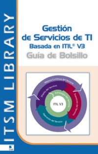 Cover Gesti&oacute;n de Servicios TI  basado en ITIL&reg; V3 - Guia de Bolsillo