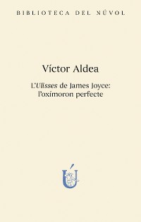 Cover L'Ulisses de James Joyce: l'oxímoron perfecte
