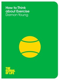 Cover How to Think About Exercise