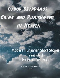 Cover Gábor Szappanos Crime and Punishment in Heaven