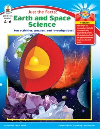 Cover Just the Facts: Earth and Space Science, Grades 4 - 6