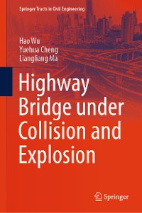 Cover Highway Bridge under Collision and Explosion