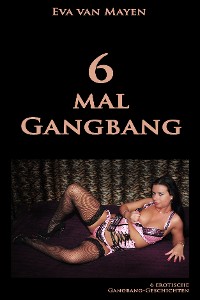 Cover 6 mal Gangbang