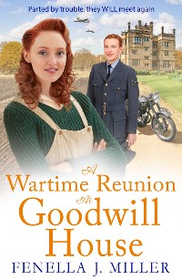 Cover A Wartime Reunion at Goodwill House
