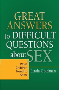 Cover Great Answers to Difficult Questions about Sex