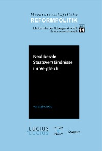 Cover Neoliberale Staatsverständnisse im Vergleich