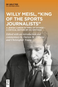 Cover Willy Meisl, “King of the Sports Journalists”