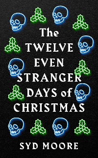 Cover Twelve Even Stranger Days of Christmas