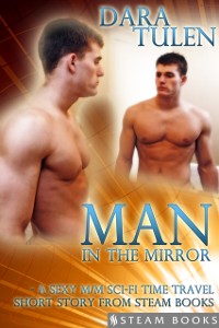 Cover Man in the Mirror - A Sexy M/M Sci-Fi Time Travel Short Story from Steam Books